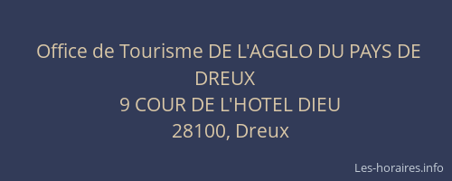 Office de Tourisme DE L'AGGLO DU PAYS DE DREUX