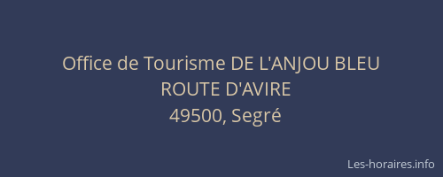 Office de Tourisme DE L'ANJOU BLEU