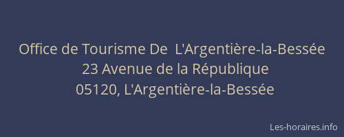 Office de Tourisme De  L'Argentière-la-Bessée