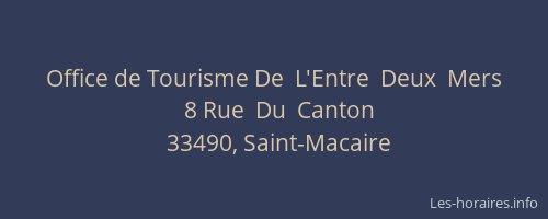 Office de Tourisme De  L'Entre  Deux  Mers