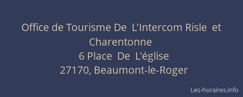 Office de Tourisme De  L'Intercom Risle  et  Charentonne