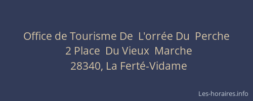 Office de Tourisme De  L'orr&eacute;e Du  Perche