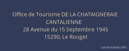 Office de Tourisme DE LA CHATAIGNERAIE CANTALIENNE