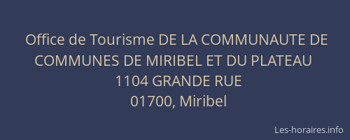 Office de Tourisme DE LA COMMUNAUTE DE COMMUNES DE MIRIBEL ET DU PLATEAU