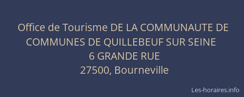 Office de Tourisme DE LA COMMUNAUTE DE COMMUNES DE QUILLEBEUF SUR SEINE