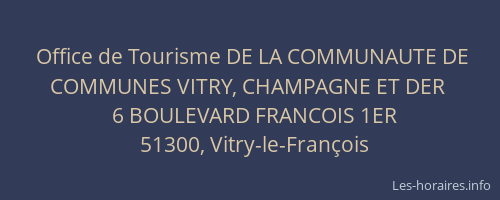 Office de Tourisme DE LA COMMUNAUTE DE COMMUNES VITRY, CHAMPAGNE ET DER