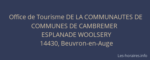 Office de Tourisme DE LA COMMUNAUTES DE COMMUNES DE CAMBREMER
