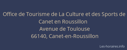 Office de Tourisme de La Culture et des Sports de Canet en Roussillon