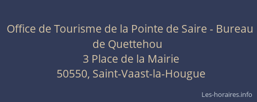 Office de Tourisme de la Pointe de Saire - Bureau de Quettehou