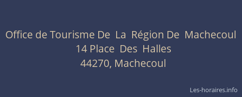 Office de Tourisme De  La  Région De  Machecoul