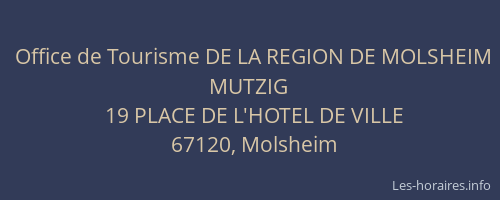 Office de Tourisme DE LA REGION DE MOLSHEIM MUTZIG