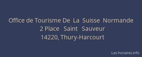 Office de Tourisme De  La  Suisse  Normande