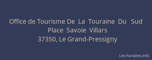 Office de Tourisme De  La  Touraine  Du   Sud