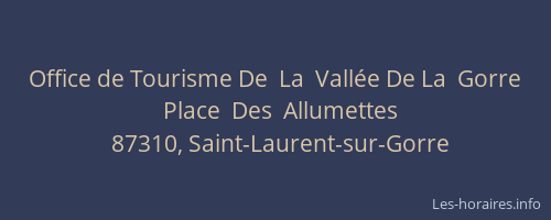 Office de Tourisme De  La  Vallée De La  Gorre