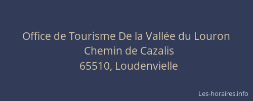 Office de Tourisme De la Vall&eacute;e du Louron