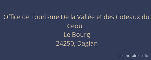 Office de Tourisme De la Vall&eacute;e et des Coteaux du Ceou