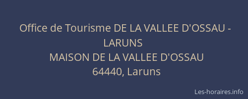Office de Tourisme DE LA VALLEE D'OSSAU - LARUNS