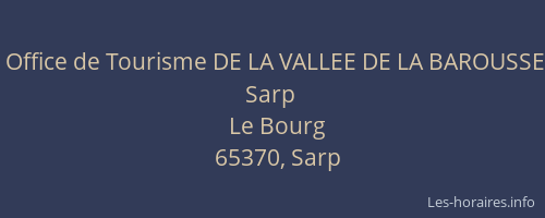 Office de Tourisme DE LA VALLEE DE LA BAROUSSE Sarp