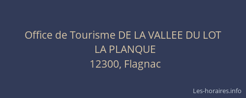 Office de Tourisme DE LA VALLEE DU LOT
