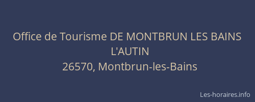 Office de Tourisme DE MONTBRUN LES BAINS