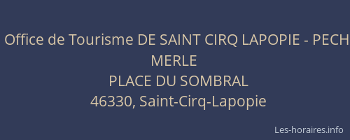 Office de Tourisme DE SAINT CIRQ LAPOPIE - PECH MERLE