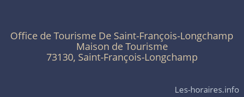 Office de Tourisme De Saint-François-Longchamp
