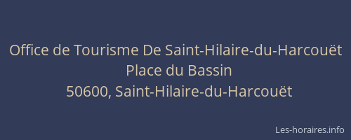 Office de Tourisme De Saint-Hilaire-du-Harcou&euml;t