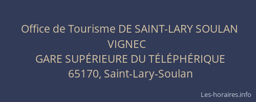 Office de Tourisme DE SAINT-LARY SOULAN VIGNEC