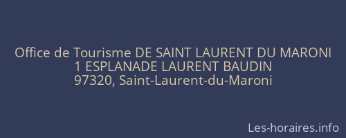 Office de Tourisme DE SAINT LAURENT DU MARONI
