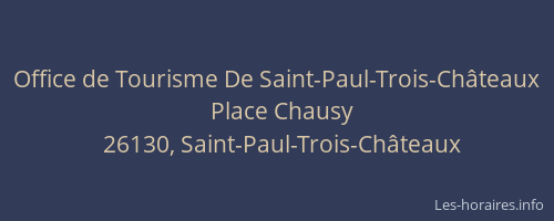 Office de Tourisme De Saint-Paul-Trois-Ch&acirc;teaux