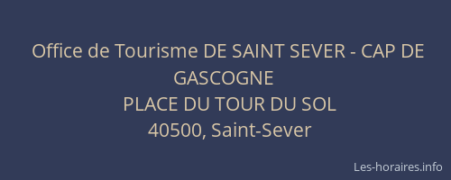 Office de Tourisme DE SAINT SEVER - CAP DE GASCOGNE