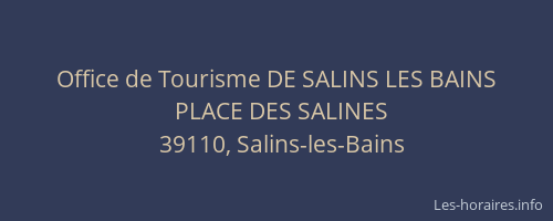 Office de Tourisme DE SALINS LES BAINS