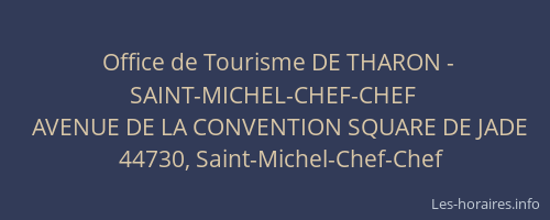 Office de Tourisme DE THARON - SAINT-MICHEL-CHEF-CHEF