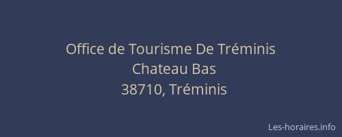 Office de Tourisme De Tr&eacute;minis