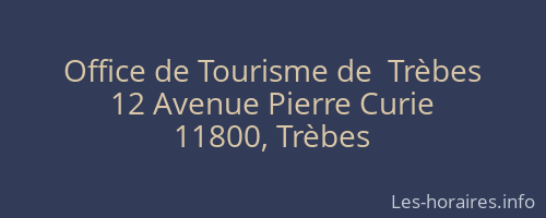 Office de Tourisme de  Trèbes