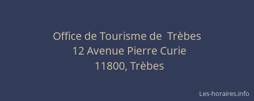 Office de Tourisme de  Tr&egrave;bes