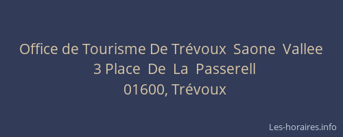 Office de Tourisme De Trévoux  Saone  Vallee