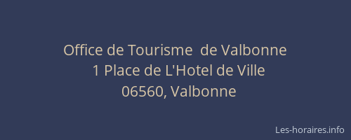 Office de Tourisme  de Valbonne
