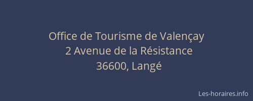 Office de Tourisme de Valen&ccedil;ay