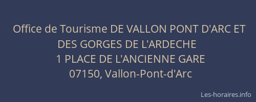 Office de Tourisme DE VALLON PONT D'ARC ET DES GORGES DE L'ARDECHE
