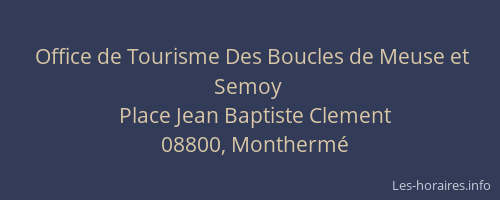 Office de Tourisme Des Boucles de Meuse et Semoy
