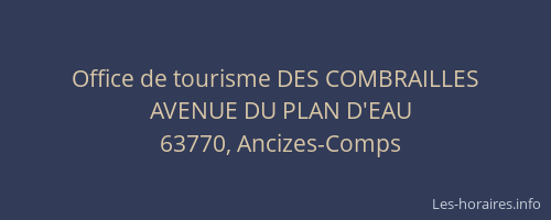 Office de tourisme DES COMBRAILLES
