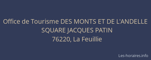 Office de Tourisme DES MONTS ET DE L'ANDELLE
