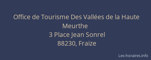 Office de Tourisme Des Vall&eacute;es de la Haute Meurthe