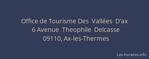 Office de Tourisme Des  Vallées  D'ax