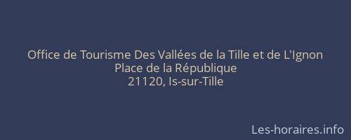 Office de Tourisme Des Vallées de la Tille et de L'Ignon