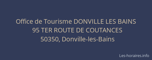 Office de Tourisme DONVILLE LES BAINS