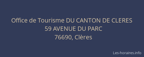 Office de Tourisme DU CANTON DE CLERES