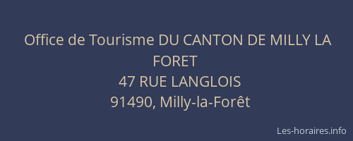 Office de Tourisme DU CANTON DE MILLY LA FORET