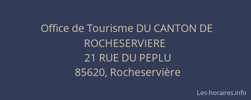 Office de Tourisme DU CANTON DE ROCHESERVIERE